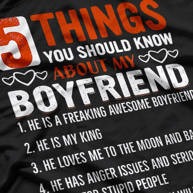 5 Things You Should Know About My Boyfriend - Funny Relationship T-Shirt