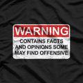 Warning Contains Facts - Funny Offensive Humor T-Shirt