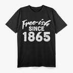 Free-ish Since 1865: Bold History T-Shirt