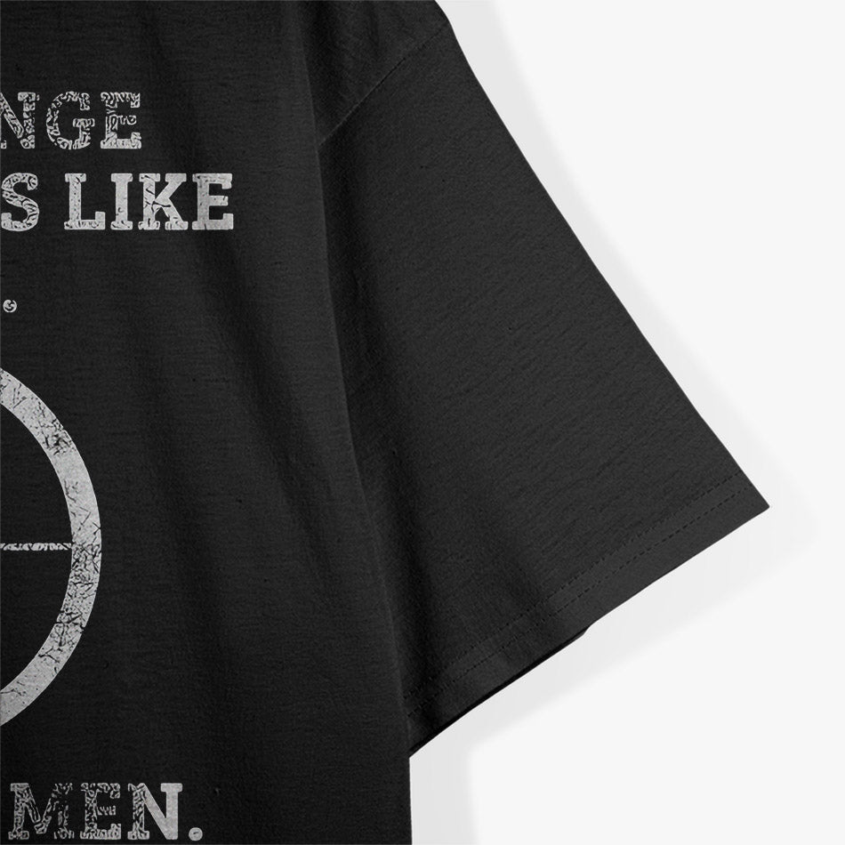 Long Range Shooting – It’s Like Golf, But Louder T-Shirt