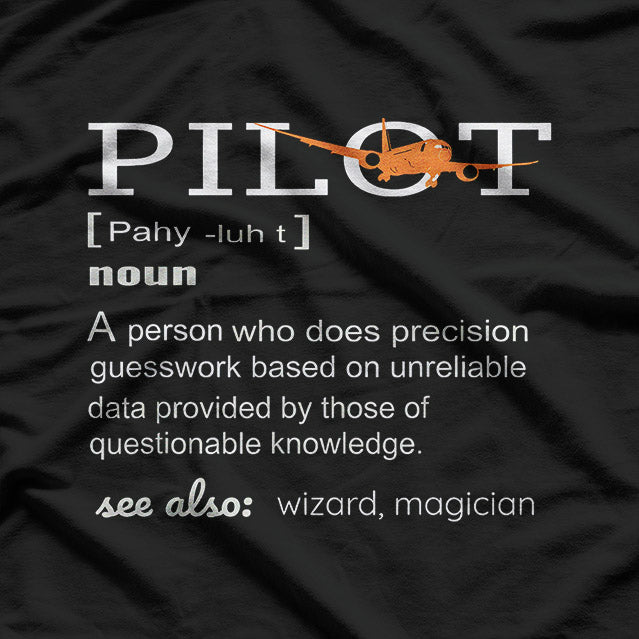 Pilot Definition – Funny Aviation Flight Enthusiast T-Shirt