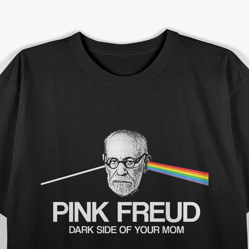 Pink Freud: Dark Side of Your Mom T-Shirt