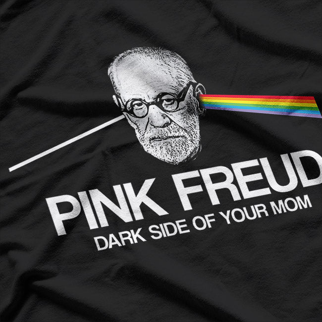 Pink Freud: Dark Side of Your Mom T-Shirt