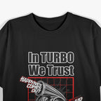 In Turbo We Trust – Car Boost Racing T-Shirt