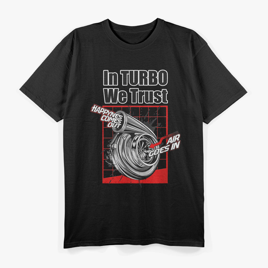 In Turbo We Trust – Car Boost Racing T-Shirt