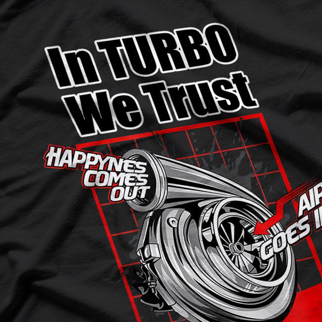 In Turbo We Trust – Car Boost Racing T-Shirt
