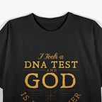 DNA Test Says… God Is My Father! Funny Christian T-Shirt