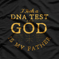 DNA Test Says… God Is My Father! Funny Christian T-Shirt