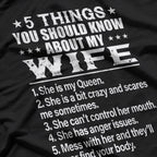 5 Things You Should Know About My Wife – Funny Husband T-Shirt