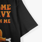 Pour Some Gravy on Me: Turkey Day Fun T-Shirt