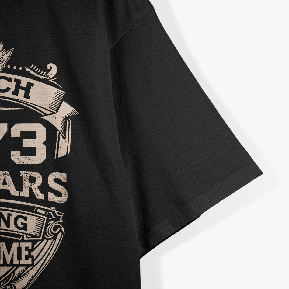 March 1973: 50 Years of Awesomeness Birthday T-Shirt