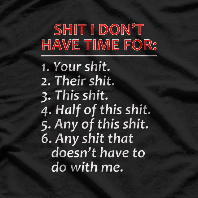 Sh!t I Don’t Care Funny Sarcastic Humor T-Shirt
