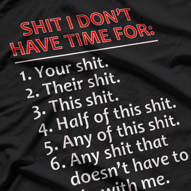 Sh!t I Don’t Care Funny Sarcastic Humor T-Shirt