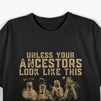 American Native Heritage You’re Probably an Immigrant Satire T-Shirt