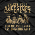 American Native Heritage You’re Probably an Immigrant Satire T-Shirt