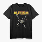 Funny Autism Skeleton Meme Graphic T-Shirt