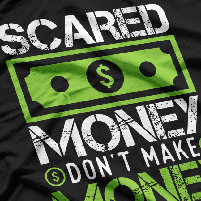 Scared Money T-Shirt