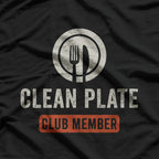 Clean Plate Club Member Funny Food Lover T-Shirt