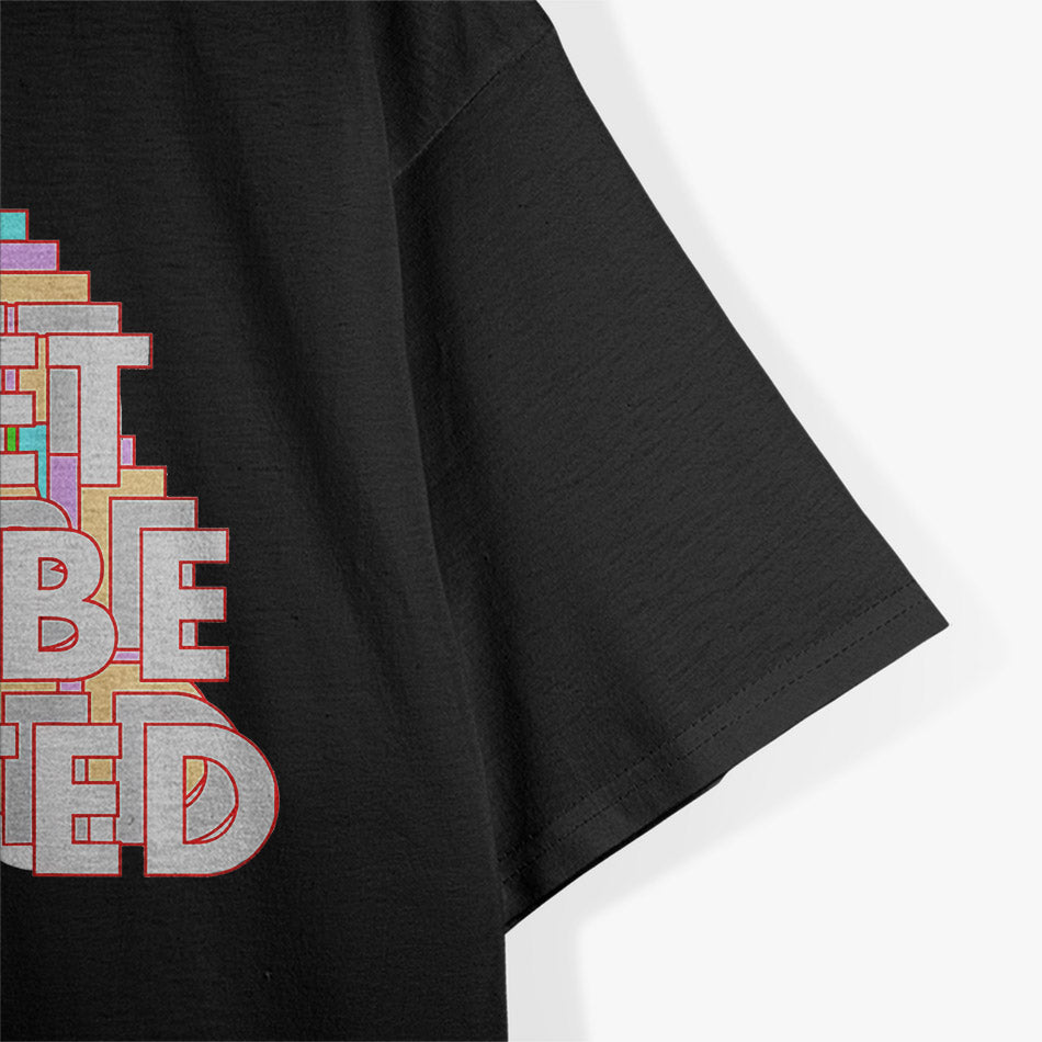 Meme King: Yeet or Be Yeet T-Shirt