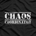 Chaos Coordinator: Master of the Madness T-Shirt