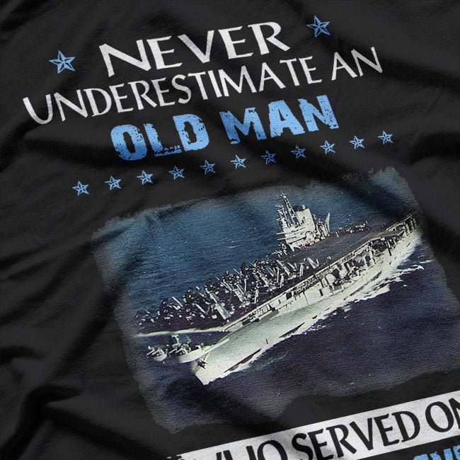 Never Underestimate an Old Man Who Served on USS Midway CVB-41 T-Shirt