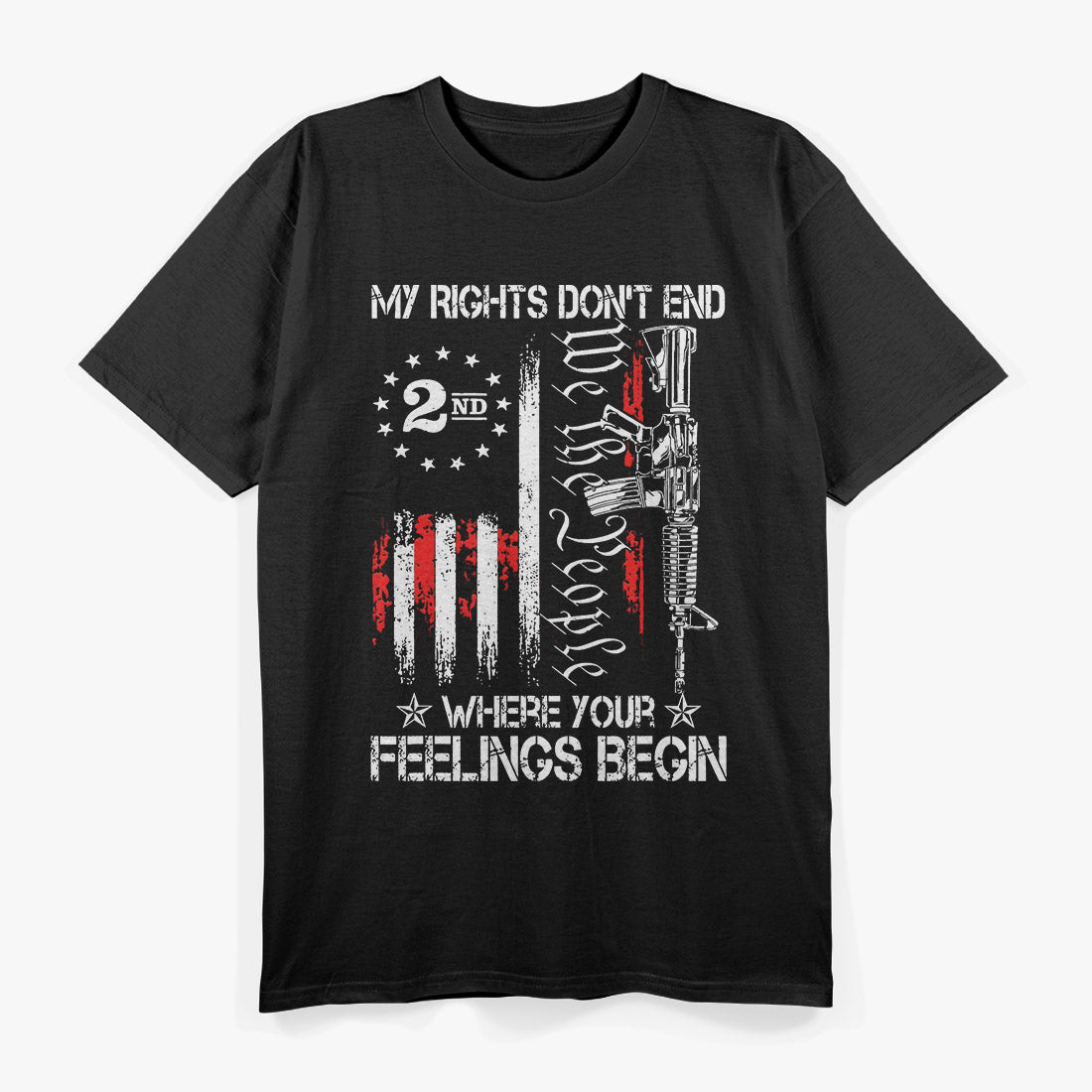 My Rights Don’t End Where Your Feelings Begin T-Shirt