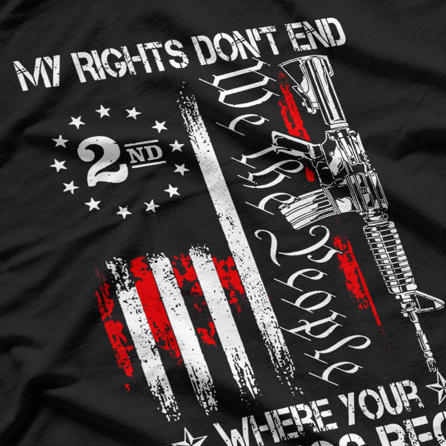 My Rights Don’t End Where Your Feelings Begin T-Shirt