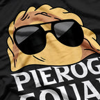 Pierogi Squad: Dumpling Lovers Unite T-Shirt