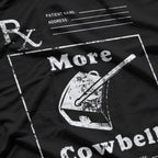 More Cowbell Funny Fever Comedy Music Band Parody Gift T-Shirt