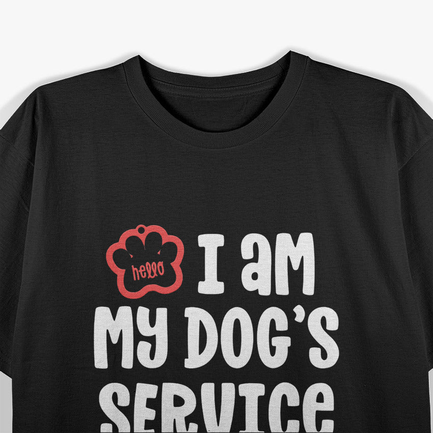 I Am My Dog's Service Human Funny Pet Lover T-Shirt