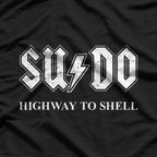 Sudo Highway to Shell Linux Programmer Terminal Geek T-Shirt