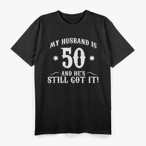 50th Birthday Shirt - My Husband Is 50, Funny Retro Tee