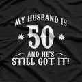 50th Birthday Shirt - My Husband Is 50, Funny Retro Tee