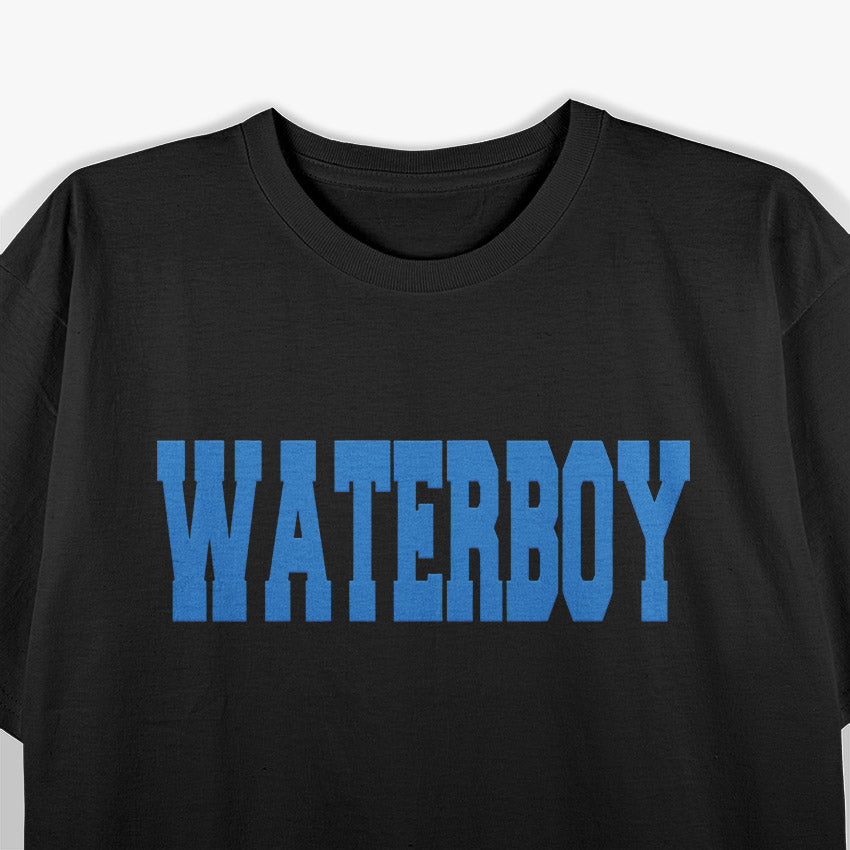 Waterboy Shenanigans: Hilarious Funny T-Shirt