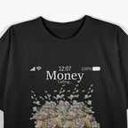 Money Is Calling: Cash Vibes T-Shirt