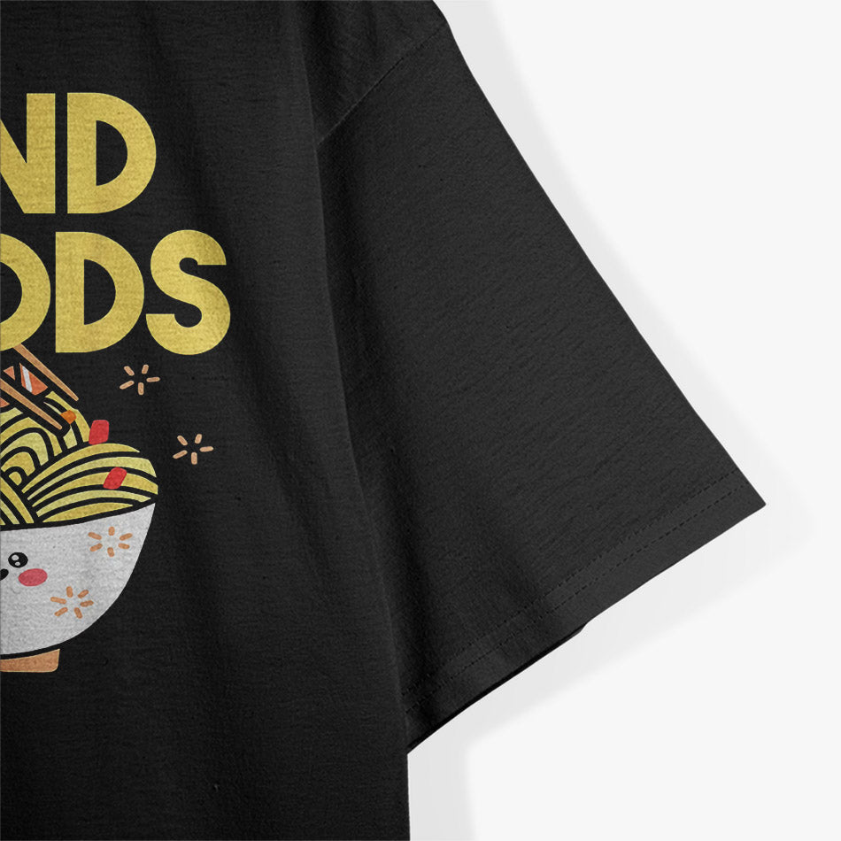 Send Noods: Funny Ramen Lover T-Shirt