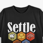 Settle Down: Simple and Bold Statement T-Shirt