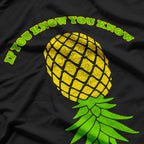 Upside Down Pineapple IYKYK T-Shirt