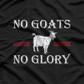 No Goats, No Glory - A Bold Statement for Animal Lovers T-Shirt