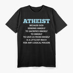 Funny Atheist Humor Atheism with Wit T-Shirt
