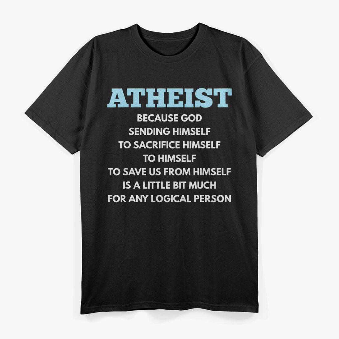 Funny Atheist Humor Atheism with Wit T-Shirt