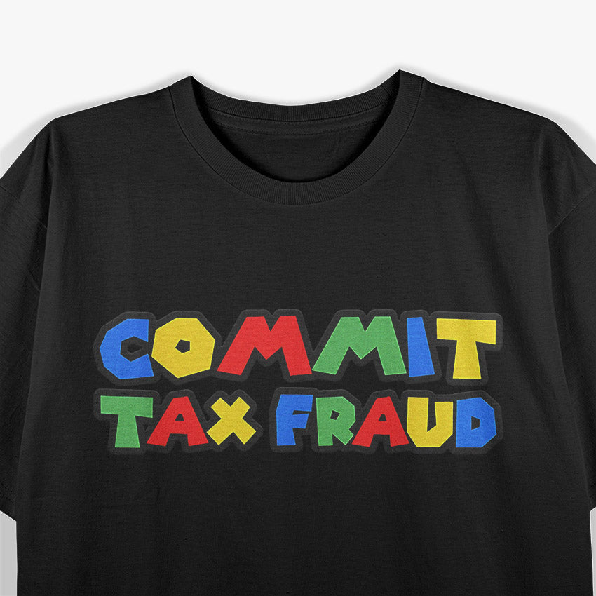 Funny Tax Fraud Parody Hilarious Gaming-Inspired T-Shirt