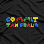 Funny Tax Fraud Parody Hilarious Gaming-Inspired T-Shirt
