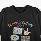 Communication Looks Different for Everyone – Celebrate Uniqueness T-Shirt