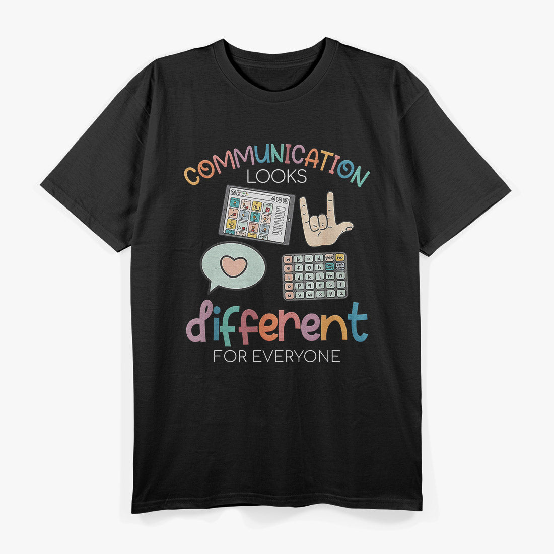 Communication Looks Different for Everyone – Celebrate Uniqueness T-Shirt