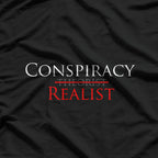 Conspiracy Realist T-Shirt
