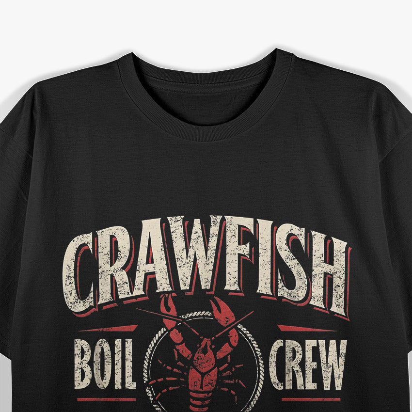 Crawfish Boil Crew: Fun Southern Gathering T-Shirt