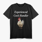 Experienced Cock Handler Raunchy T-Shirt