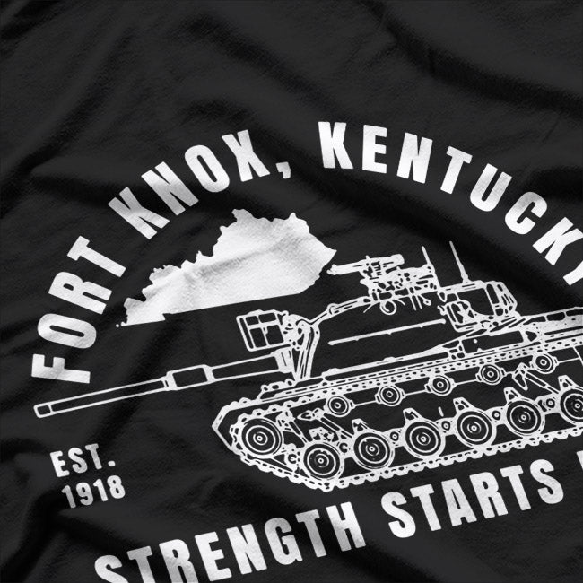 Fort Knox Kentucky Est. 1918: Strength Starts Here T-Shirt