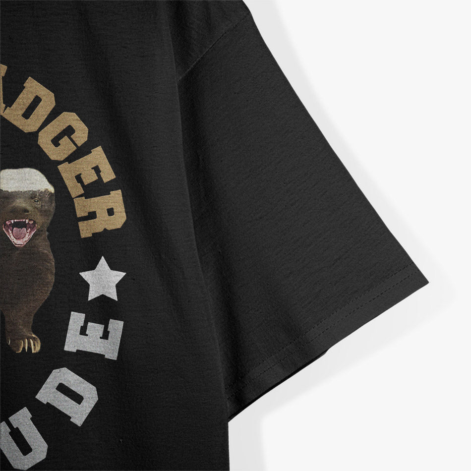 Honey Badger Attitude - Fierce and Funny Animal Lover T-Shirt
